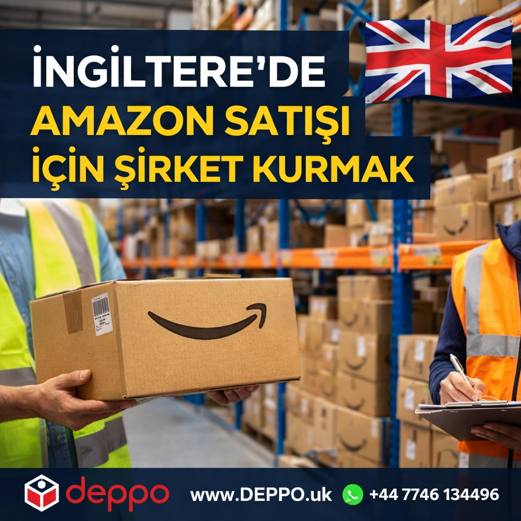 ingiltere-de-sirket-kurmak-2026-drop-shipping-uk-deppo