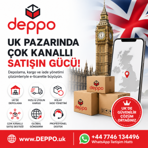 deppo-uk-cok-kanalli-satis-ingiltere-prep-fulfilment-3pl