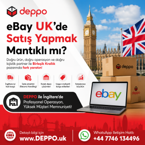 ebay-uk-satis-ingiltere-amazon-uk-deppo-prep-3pl-turk-depo