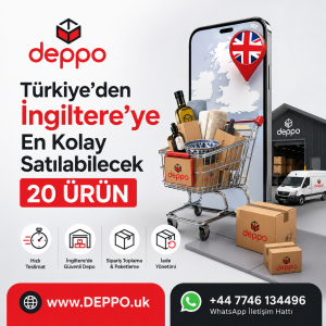 ingiltere-ye-satilabilecek-urunler-deppo-turk-urunlerini-kolay-satmak